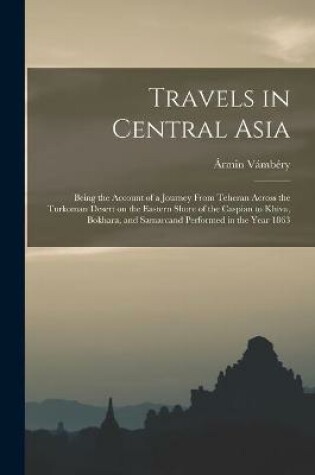 Cover of Travels in Central Asia