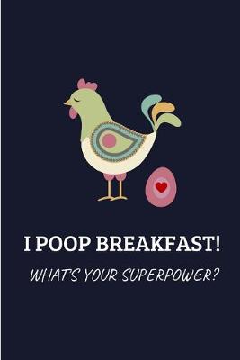 Book cover for I Poop Breakfast! What's Your Superpower?