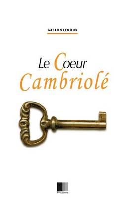 Book cover for Le coeur cambriolé
