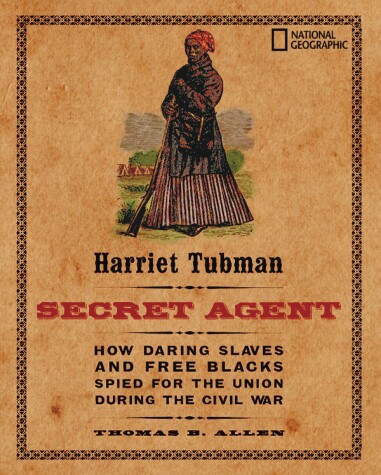 Book cover for Harriet Tubman, Secret Agent