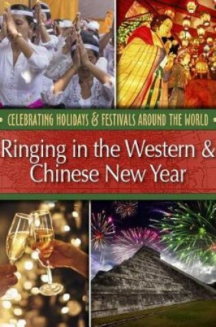 Cover of Ringing in the Western & Chinese New Year
