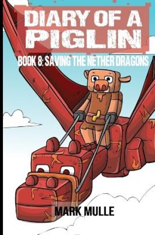 Cover of Diary of a Piglin Book 8