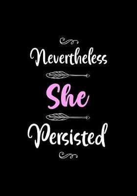 Book cover for Nevertheless She Persisted