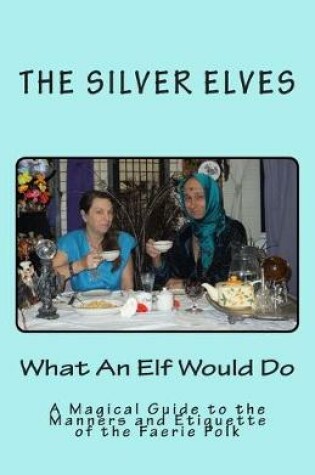 Cover of What An Elf Would Do