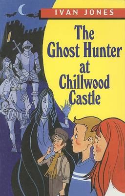 Book cover for The Ghost Hunter at Chillwood Castle