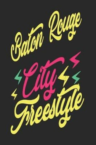 Cover of Baton Rouge City Freestyle