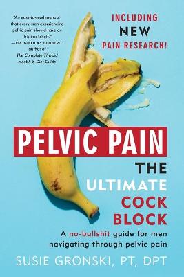 Book cover for Pelvic Pain The Ultimate Cock Block