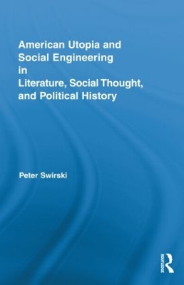 Book cover for American Utopia and Social Engineering in Literature, Social Thought, and Political History