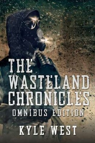 Cover of The Wasteland Chronicles Omnibus Edition