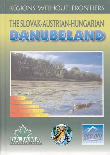 Book cover for The Slovak-Austrian-Hungarian Danubeland