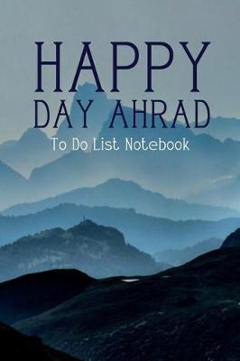 Book cover for To Do List Notebook Happy Day Ahead