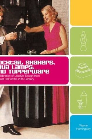 Cover of Cocktail Shakers Lava Lamps Tuppe