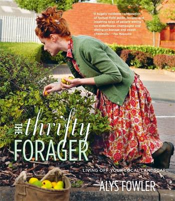 Book cover for The Thrifty Forager: Living off your local landscape