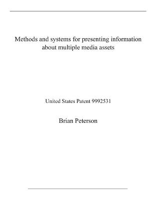 Book cover for Methods and systems for presenting information about multiple media assets