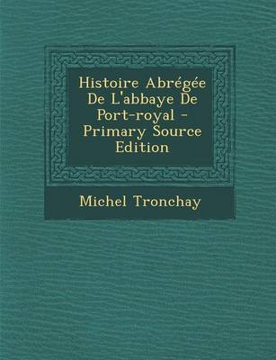 Book cover for Histoire Abregee De L'abbaye De Port-royal