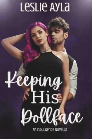 Cover of Keeping His Dollface