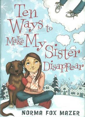 Book cover for Ten Ways to Make My Sister Disappear