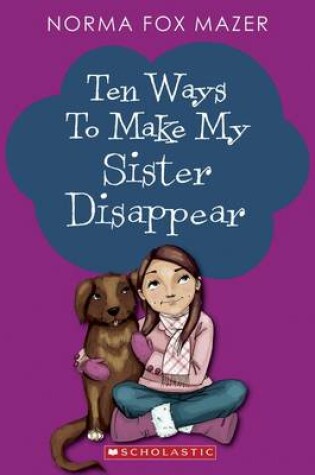 Cover of Ten Ways to Make My Sister Disappear