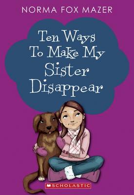 Book cover for Ten Ways to Make My Sister Disappear