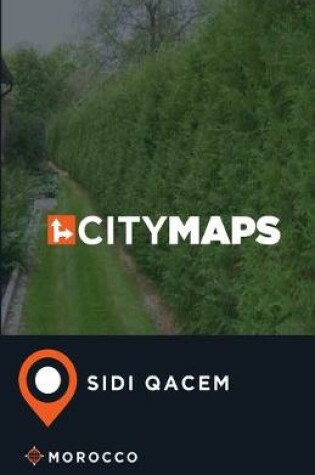 Cover of City Maps Sidi Qacem Morocco