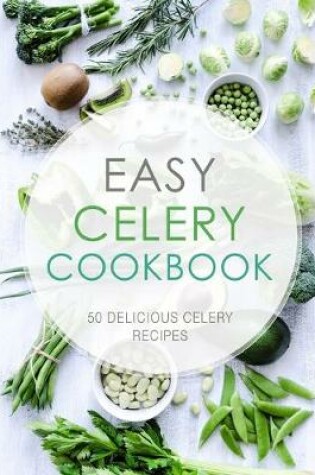 Cover of Easy Celery Cookbook