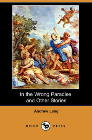Cover of In the Wrong Paradise and Other Stories (Dodo Press)