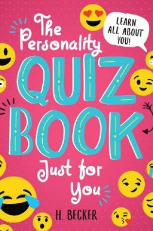 Cover of The Personality Quiz Book Just for You: Learn All About You!