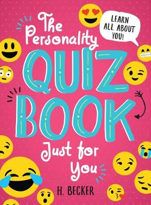 Book cover for The Personality Quiz Book Just for You: Learn All About You!