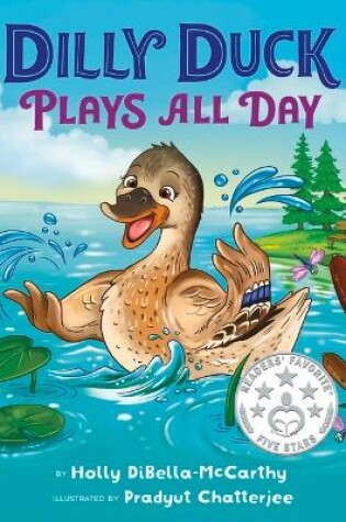 Cover of Dilly Duck Plays All Day