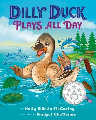 Book cover for Dilly Duck Plays All Day