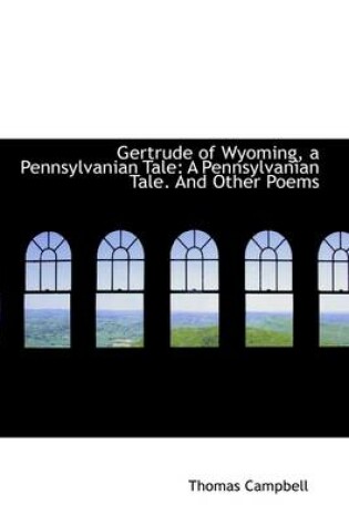 Cover of Gertrude of Wyoming, a Pennsylvanian Tale