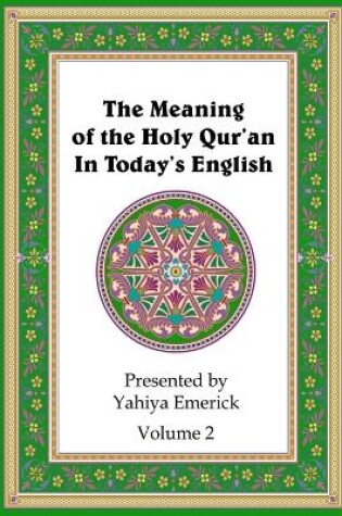 Cover of The Meaning of the Holy Qur'an in Today's English