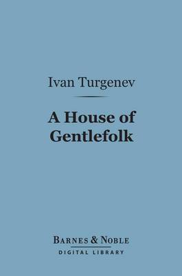 Cover of A House of Gentlefolk (Barnes & Noble Digital Library)