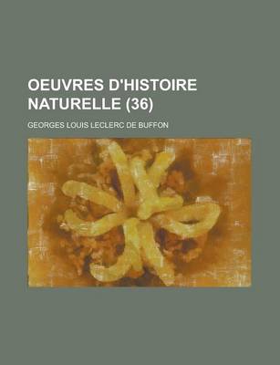 Book cover for Oeuvres D'Histoire Naturelle (36 )