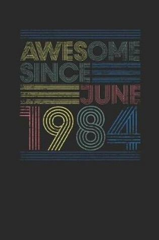 Cover of Awesome Since June 1984