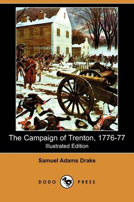 Book cover for The Campaign of Trenton, 1776-77 (Illustrated Edition) (Dodo Press)