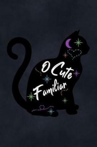 Cover of O Cute Familiar