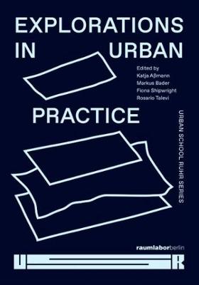 Book cover for Explorations in Urban Practice