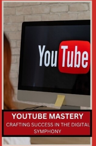 Cover of Youtube Mastery