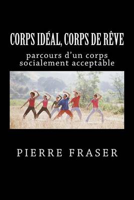 Book cover for Corps Ideal, Corps de Reve