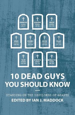 Cover of 10 Dead Guys You Should Know