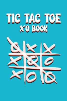 Book cover for Tic Tac Toe X'O Book