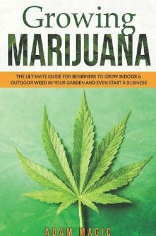 Cover of Growing Marijuana