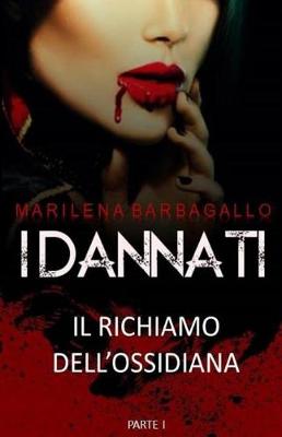 Cover of I DANNATI Il Richiamo dell'Ossidiana PARTE I