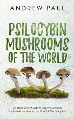 Book cover for Psilocybin Mushrooms of the World