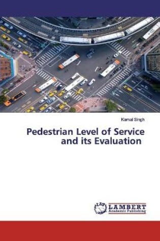 Cover of Pedestrian Level of Service and its Evaluation
