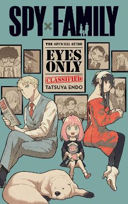 Book cover for Spy x Family: The Official Guide—Eyes Only