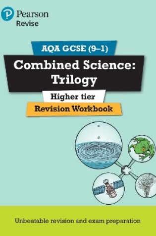 Cover of Pearson REVISE AQA GCSE Combined Science: Trilogy (Higher) Revision Workbook - for 2025 and 2026 exams