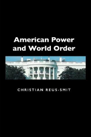 Cover of American Power and World Order