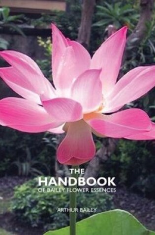 Cover of The Handbook of Bailey Flower Essences
